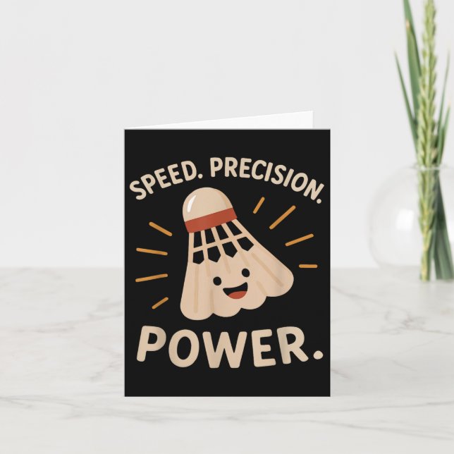 Speed. Precision. Power. – Badminton Player Statem Card (Front)
