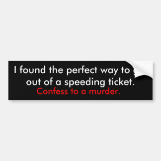 speeding ticket bumper sticker