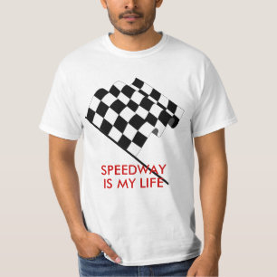 Speedway Is My Life T-Shirt