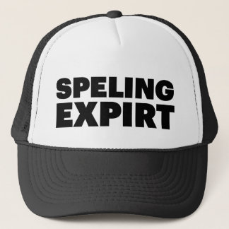 SPELING EXPIRT fun slogan trucker hat