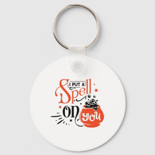 Spell I Put On You Halloween Spooky Season Keychain