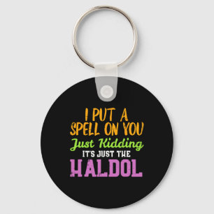 Spell Just Kidding Haldol Funny Nurse Halloween RN Keychain
