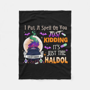 Spell Just Kidding Haldol Halloween Nurse Rn Icu Fleece Blanket