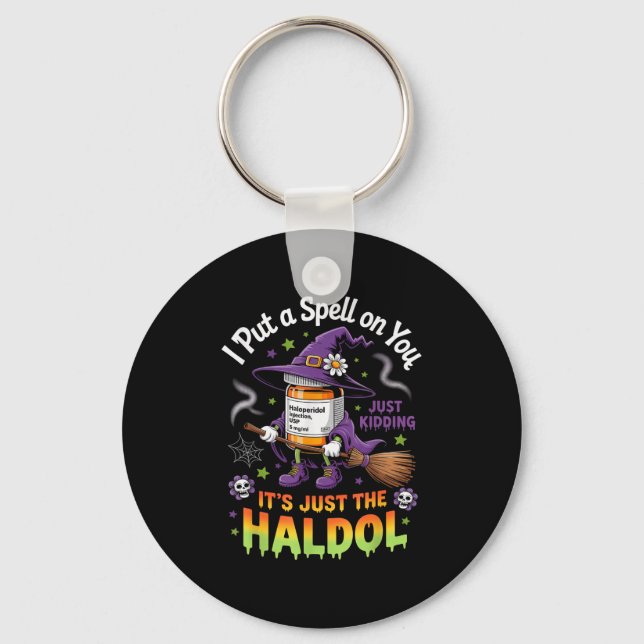 Spell Just Kidding Haldol Halloween Nurse Rn Icu  Keychain (Front)