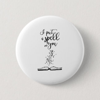 Spell On You 2 Inch Round Button