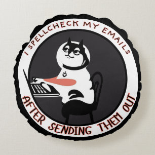 Spellcheck Fail - Funny Cat Email Typo Round Pillow