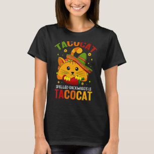 Spelled Backwards Is Tacocat Cinco De Mayo Lets Fi T-Shirt