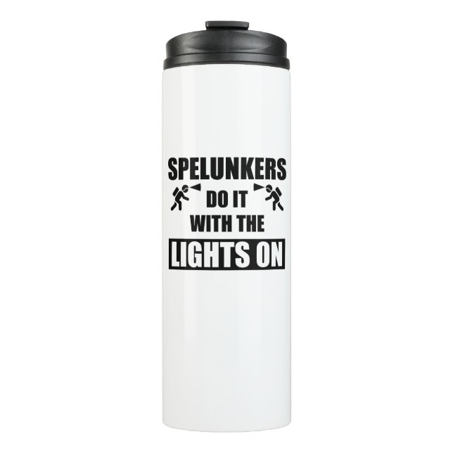 Spelunkers Do It With The Lights On Thermal Tumbler (Front)