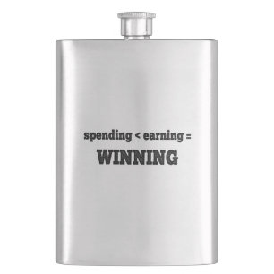 Spending Less Than Earning Is Winning Hip Flask