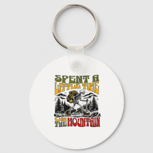 Spent A Little Time On The Mountain - Skeleton Hik Keychain