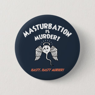 Spermicide! Red Handed! 2 Inch Round Button
