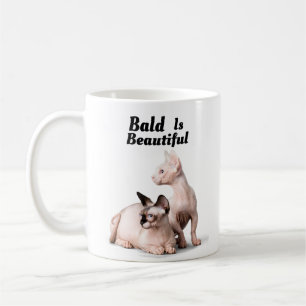 Sphinx Cat- Bald Is Beautiful Coffee Mug