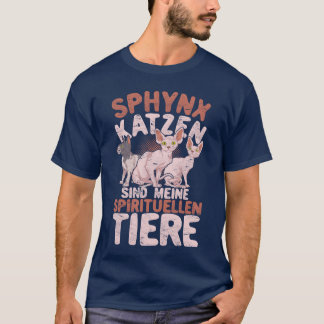Sphyn cats are my spiritual animals cat girl T-Shirt