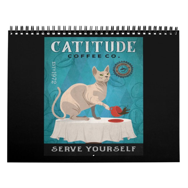 Sphynx Cat Coffee Funny Catitude Serve Yourself Calendar (Cover)