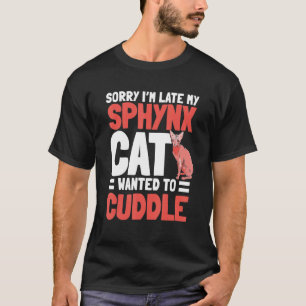 Sphynx Cat Cuddle Breeder Hairlessness Pet Animal T-Shirt