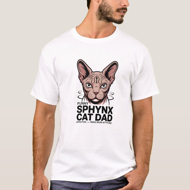 Sphynx Cat Dad Funny Vector Art T-Shirt (Front)