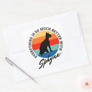 Sphynx Cat Everything Is Better Quote Square Sticker