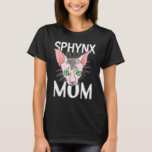 sphynx cat mom Hairless Breed Sphynx Kitten T-Shirt