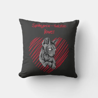Sphynx-tastic Love for Every Sphynx Cat Lover Throw Pillow