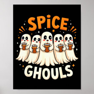 Spice Ghouls Funny Halloween Ghost Pumpkin Women G Poster