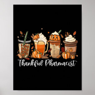 Spice Latte Fall Coffee Lover Thankful Pharmacist Poster