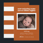 Spice Now Enjoying Some Not So Silent Nights Holiday Card<br><div class="desc">This modern birth announcement features the words "now enjoying some not so silent nights" with space for a single photo on a rust coloured background.</div>
