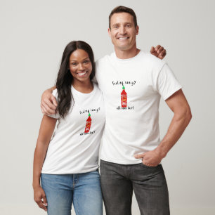 Spice Up with Hot Sauce, Hot Chili Saucy T-Shirt