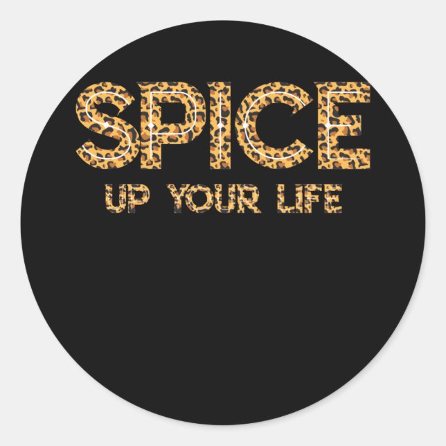 Spice Up Your Life Leopard Classic Round Sticker (Front)