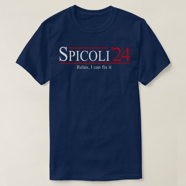 Spicoli 2024 Relax I can fix it T-Shirt (Design Front)