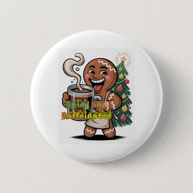 Spicy and Caffeinated 2 Inch Round Button (Front)