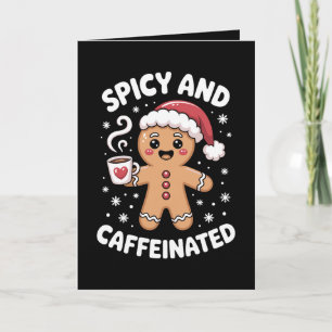Spicy And Caffeinated Christmas Gingerbread Coffee Card