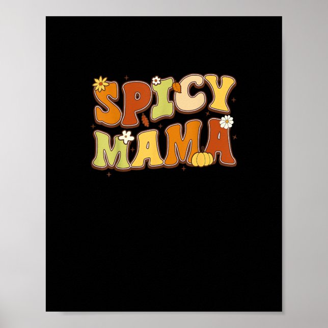 Spicy Mama Happy It’s Fall Y’all Groovy Retro Poster (Front)