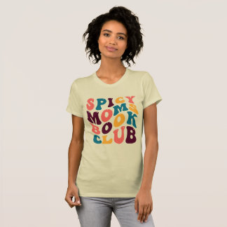 Spicy Moms Book Club Groovy Retro Summer Vibes T-Shirt