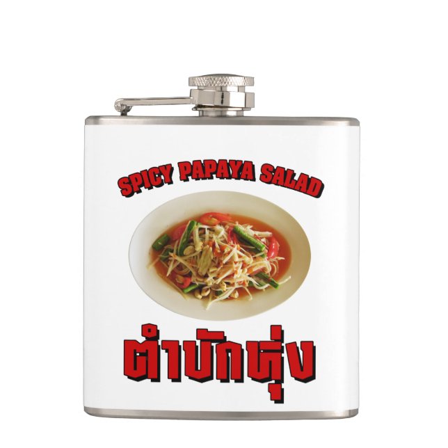 Spicy Papaya Salad [Tam Mak Hung] Isaan Dialect Hip Flask (Front)