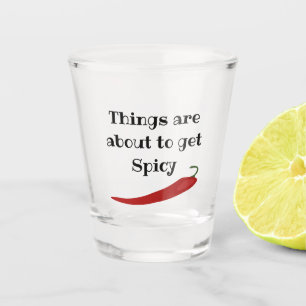 Spicy Shot glass