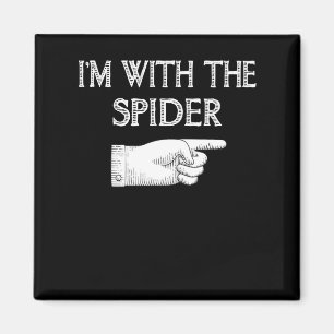 Spider Gift I'm With The Spider Costume Matching Magnet