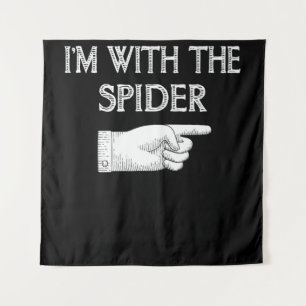 Spider Gift   I'm With The Spider Costume Matching Tapestry