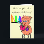 Spider joke Birthday Card<br><div class="desc">The arachnid is an arach-nerd!   a fun Birthday card for those who've always got their noses stuck in a book or those who just love a laugh</div>