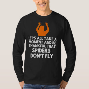 Spider Sarcastic Sarcasm Humour Meme Joke Gag Wom T-Shirt