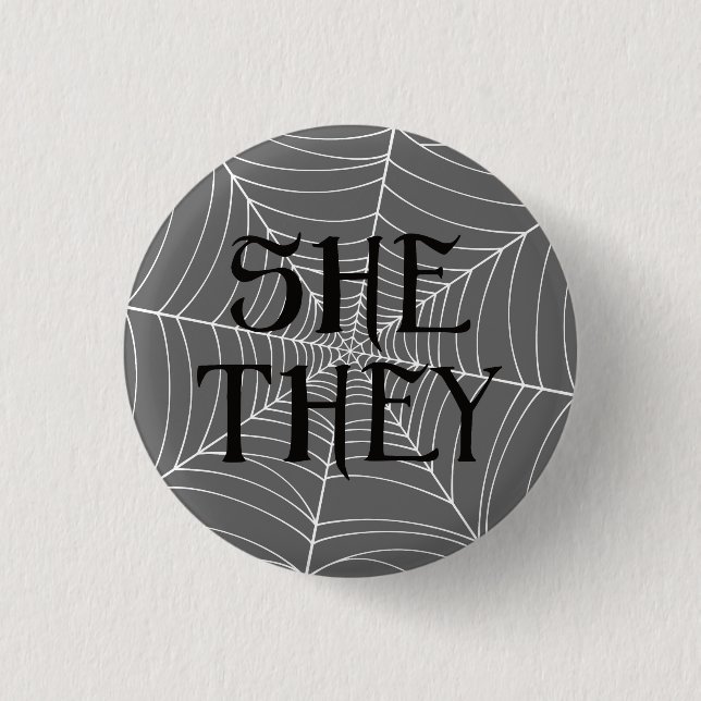 Spider Web She They Pronouns in Gray 1 Inch Round Button (Front)