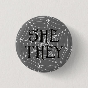 Spider Web She They Pronouns in Grey 1 Inch Round Button