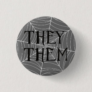 Spider Web They Them Pronouns in Grey 1 Inch Round Button