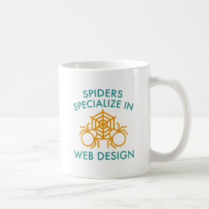 Spiders Specialize In Web Design Coffee Mug