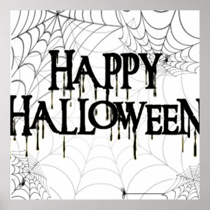 Spiderwebs And Happy Halloween Creepy Text Poster