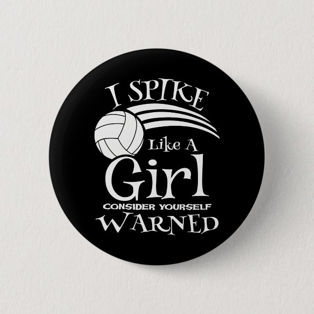 Spike Like A Girl Volleyball Gif Volleyball Team 2 Inch Round Button (Front)