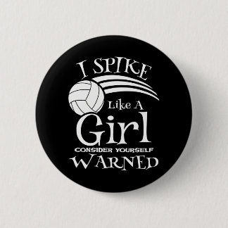 Spike Like A Girl Volleyball Gif Volleyball Team 2 Inch Round Button