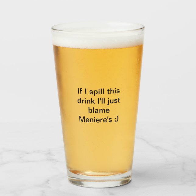 Spill Drink Meniere's Mug Glass (Front Filled)