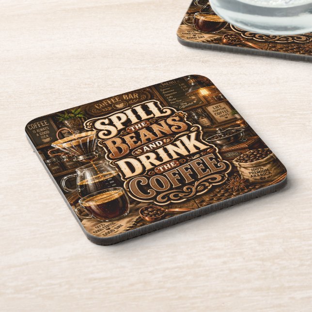 Spill The Beans And Drink THE COFFEE Coaster (Left Side)