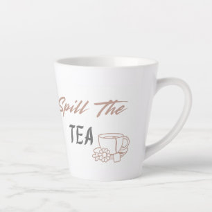 Spill the Tea Cute Aesthetic Birthday Gift for Her Latte Mug