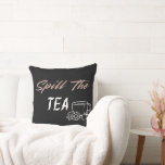 Spill the Tea Funny Co-worker Gift for Her Throw Pillow<br><div class="desc">Surprise her with a stylish and playful home décor gift she’ll love. This “Spill the Tea” cushion features modern typography and a charming tea‑cup illustration, perfect for adding personality and humour to any living room, bedroom, or cosy reading nook. A thoughtful choice for birthdays, best‑friend gifts, housewarmings, or anyone who...</div>